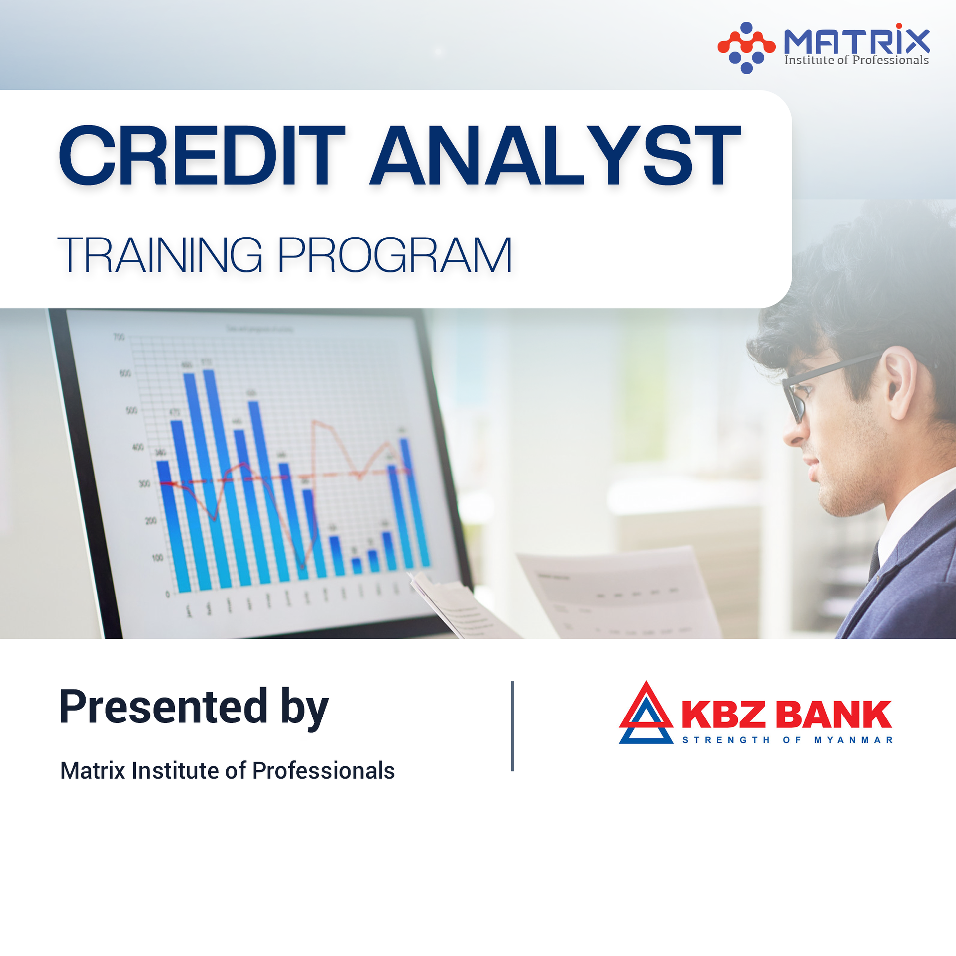 Credit Analyst Training Program : KBZ Bank