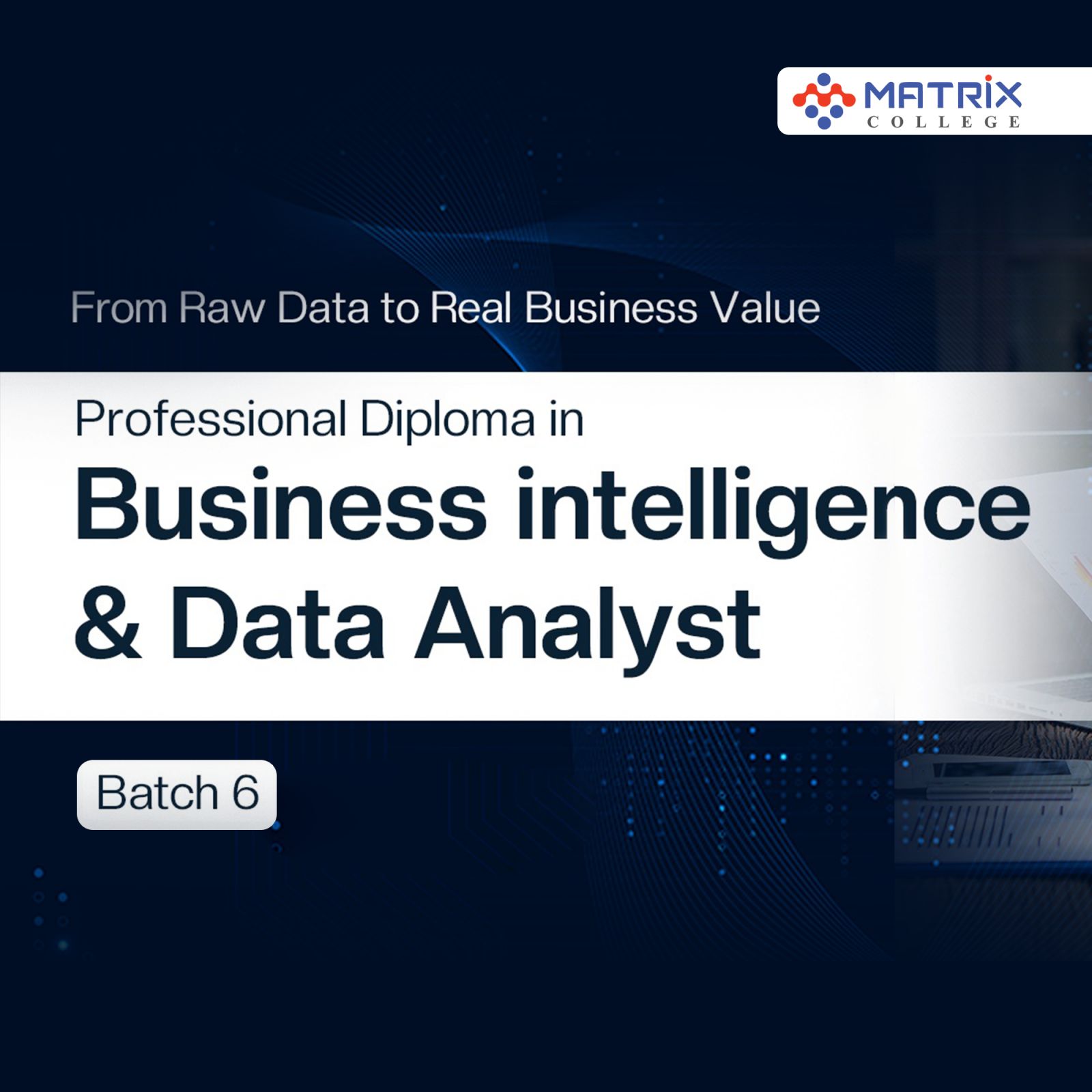 Diploma in Business Intelligence and Data Analyst Batch-6