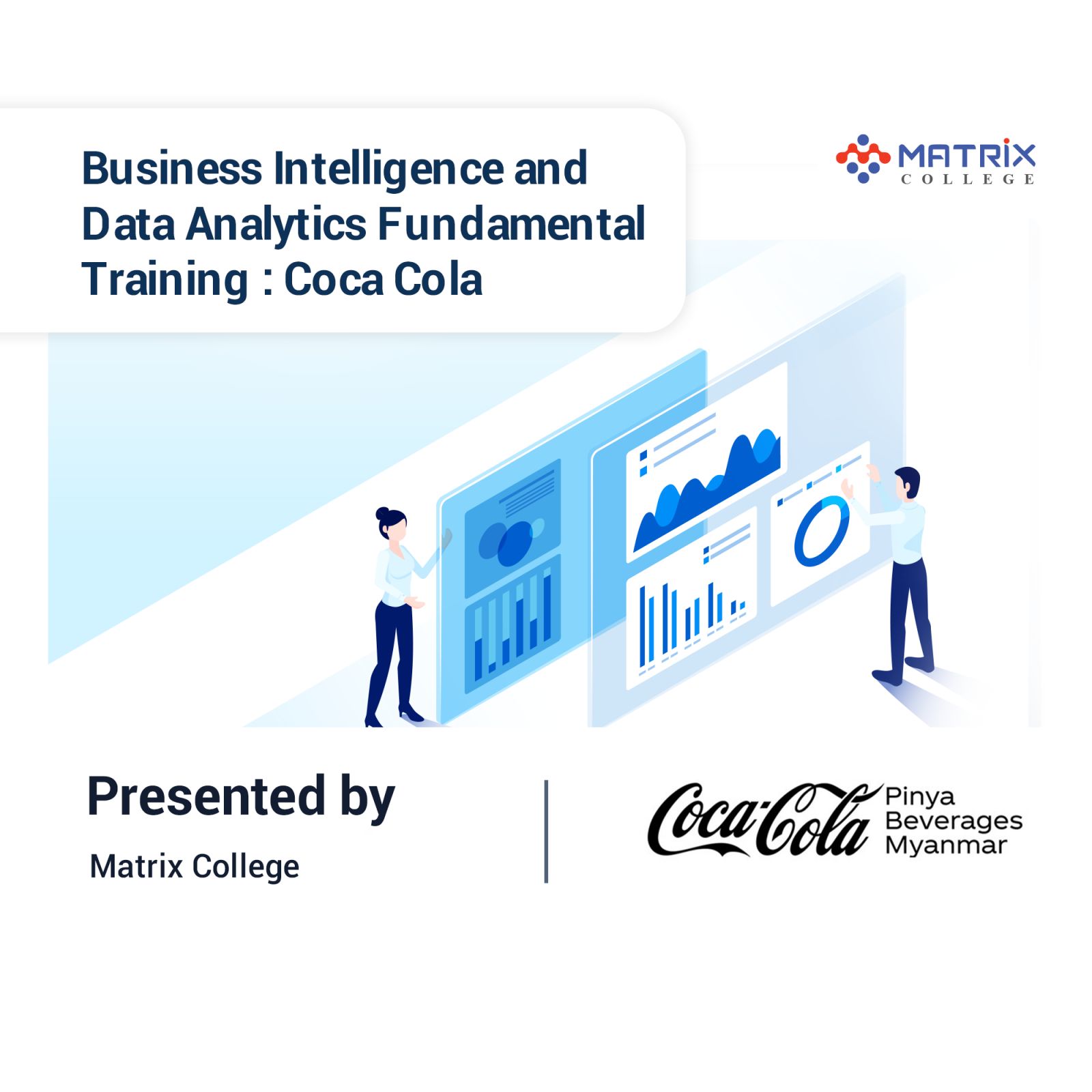 Corporate Training : Business Intelligence and Data Analytics Fundamental (Coca Cola)