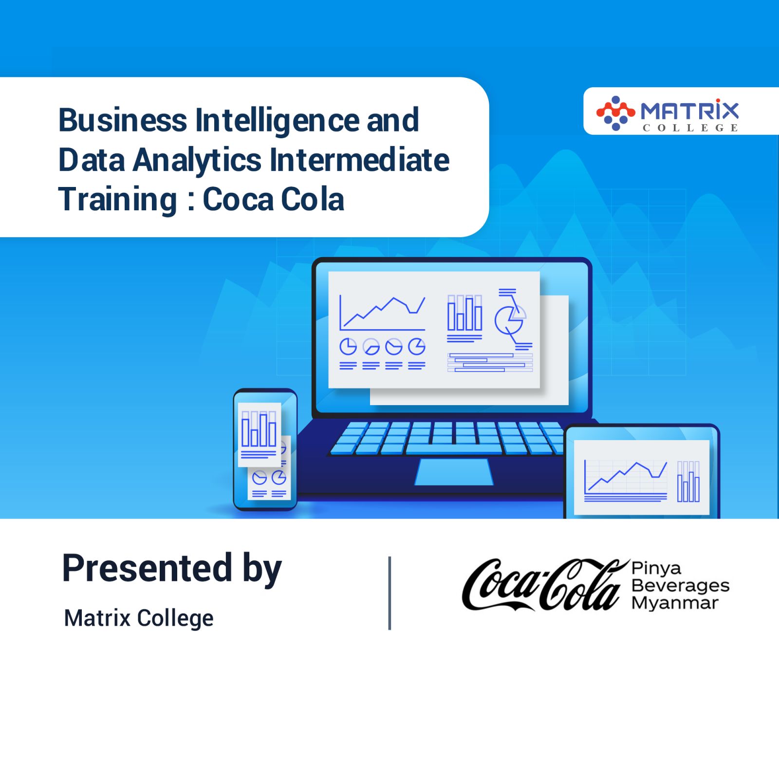 Corporate Training:Business Intelligence and Data Analytics Intermediate (Coca Cola)