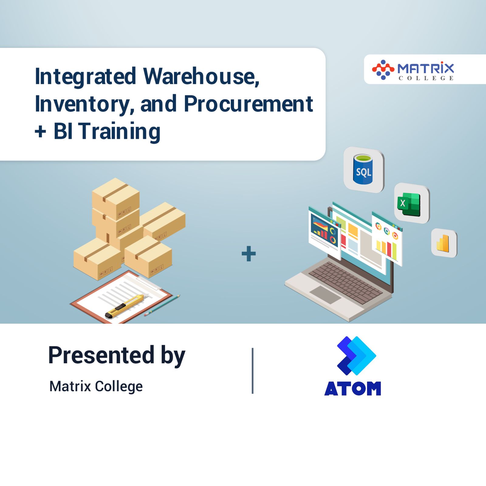 Corporate Training : Integrated Warehouse Inventory and Procurement + BI Training (Atom)