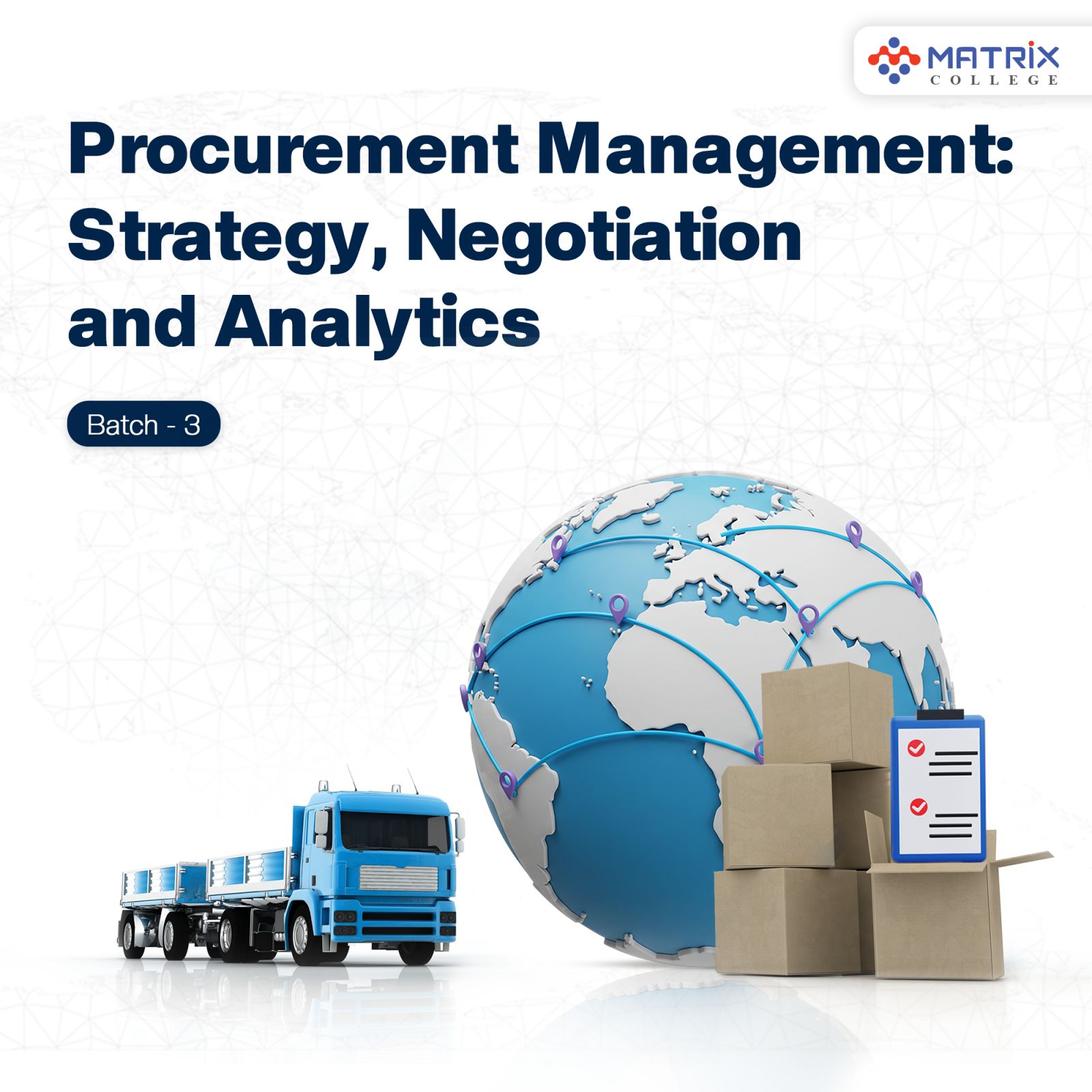 Procurement Management: Strategy, Negotiation and Analytics Batch-3